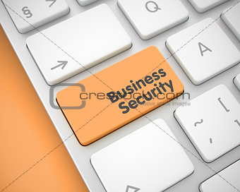 Business Security - Message on the Orange Keyboard Button. 3D.