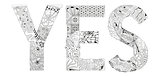 Word yes for coloring. Vector decorative zentangle object