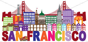 San Francisco Skyline and Text Colorful Illustration