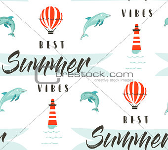 Hand drawn vector abstract summer time illustration seamless pattern with lighthouse,hot air balloon,jumping dolphins and modern typography phase Best summer vibes isolated on white