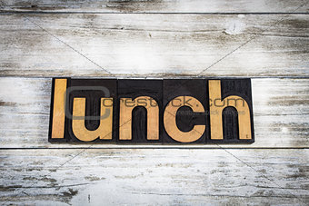 Lunch Letterpress Word on Wooden Background