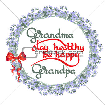 Grandma Grandpa Stay Healthy, Be Happy. Vector greeting card.