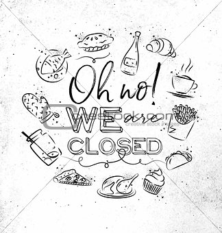 Monogram we are closed