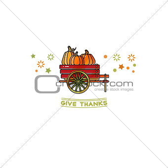 Give Thanks card. Cartoon pumpkins on wheelbarrow.