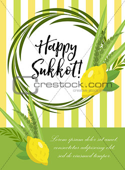 Happy Sukkot flyer, posters, invitation. Sukkot template for your design greeting card and more with etrog, lulav, Arava, Hadas. Vector illustration.