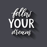Follow your dream. Handdrawn illustration