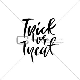 Trick or treat. Modern dry brush lettering for halloween. Vector illustration.