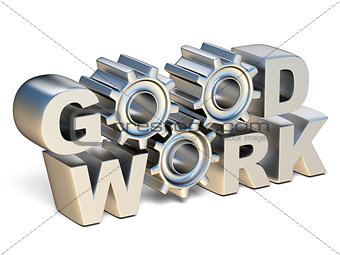 GOOD WORK silver text with gear wheels 3D