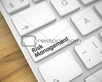 Risk Management - Text on White Keyboard Button. 3D.
