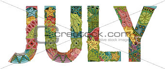 Word JULY. Vector decorative zentangle object