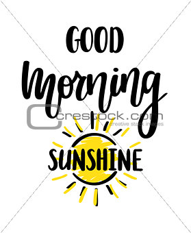 Good morning sunshine nice vector calligraphy lettering motivation phrase poster design