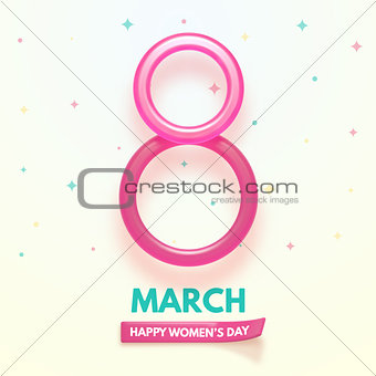 8 March. International Women's Day. Happy Mother's Day. Glass and shiny number 8 with text on simple background.