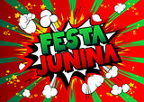 Festa Junina. Comic book style vector illustration party poster for the Brazil Festival.