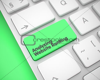 Analyzing Website Ranking - Message on Green Keyboard Key. 3D.