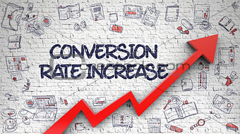 Conversion Rate Increase Drawn on White Wall. 3d