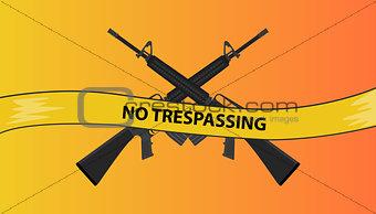 no trespassing restricted area with riffle gun