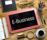 Small Chalkboard with E-Business. 3d