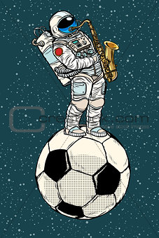 Astronaut plays saxophone on a football soccer ball