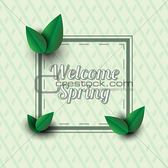 Welcome spring .Text in a frame with decor elements