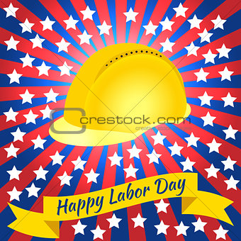 Labor Day in the United States. 3 September. Construction helmet, tape with text - event name. Red and blue rays from the center, white stars.