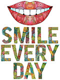 Words smile every day with silhouette of lips. Vector decorative zentangle object