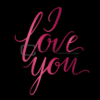 Vector greeting card. Pink I LOVE YOU inscription on a black background. Universal love postal.