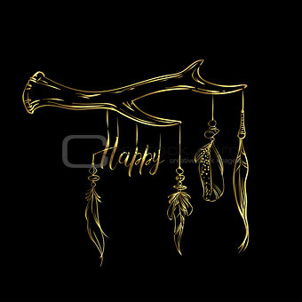 Luxury card with hand drawn ethnic elements isolated on a black background. Golden branch and feathers, inscription HAPPY. Vector illustration.